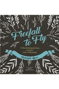 Freefall to Fly Lib/E