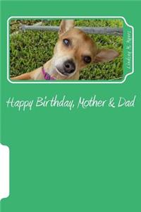 Happy Birthday, Mother & Dad