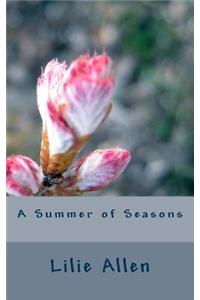 A Summer of Seasons