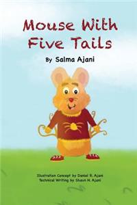Mouse with Five Tails