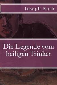 Die Legende Vom Heiligen Trinker