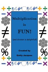 Multiplication Is Fun!