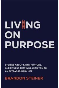 Living on Purpose