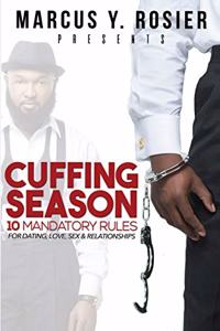 Marcus Y. Rosier presents CUFFING SEASON