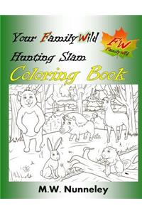 Your Family Wild Hunting Slam Coloring Book