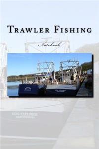 Trawler Fishing Notebook