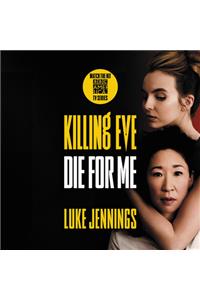 Killing Eve: Die for Me