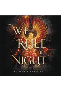 We Rule the Night Lib/E