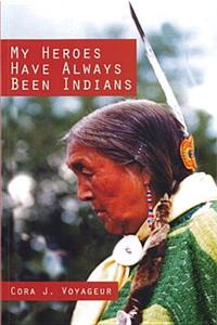 My Heroes Have Always Been Indians
