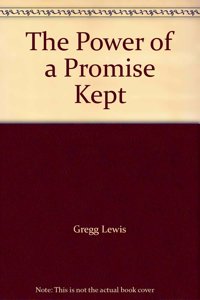 The Power of a Promise Kept