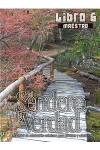 El Sendero de La Verdad, Libro 6 (Maestro)