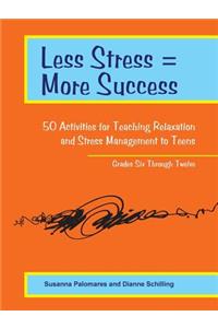 Less Stress = More Success