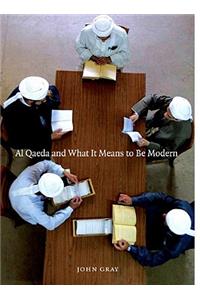 Al Qaeda and What It Means to Be Modern