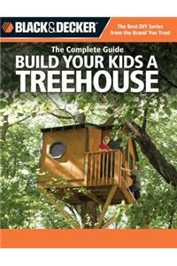 Build Your Kids a Treehouse (Black & Decker)