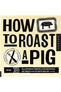 How to Roast a Pig