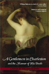 A Gentleman in Charleston and the Manner of His Death