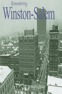 Remembering Winston-Salem