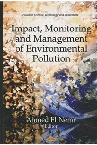 Impact, Monitoring & Management of Environmental Pollution