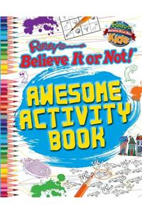 Ripley's Believe It or Not! Awesome Activity Book