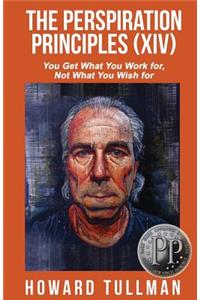 The Perspiration Principles (Volume XIV)