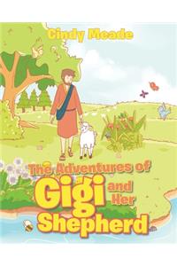 The Adventures of Gigi and Her Shepherd