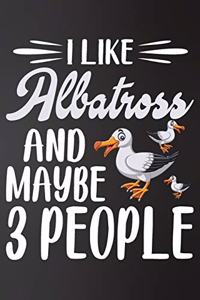 I like Albatross and Maybe 3 People