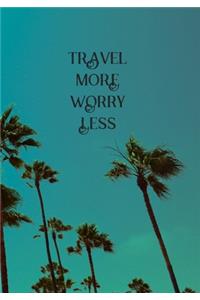 Travel more worry less