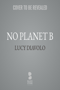 No Planet B Lib/E