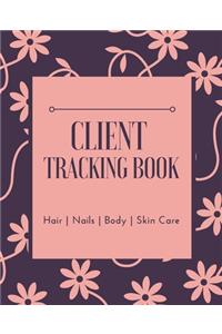 Client Tracking Book / Hair, Nails, Body, Skin Care Business Client Data Organizer A-Z