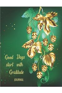 Good Days start with Gratitude Journal