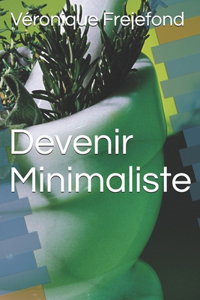 Devenir Minimaliste