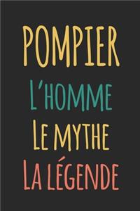 Pompier l'homme le mythe la légende