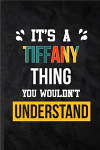 It's a Tiffany Thing You Wouldn't Understand