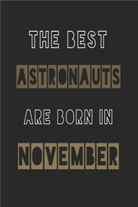 The Best astronauts are born in November journal