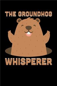 The Groundhog Whisperer