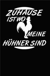 zuhause ist wo meine Hühner sind