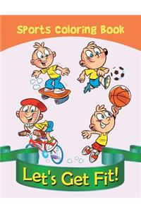 Let's Get Fit!