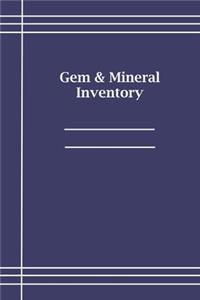 Gem and Mineral Inventory