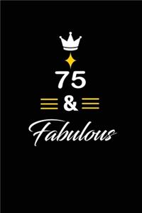 75 & Fabulous