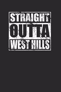 Straight Outta West Hills 120 Page Notebook Lined Journal