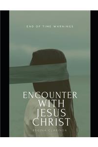 Encounter With Jesus Christ