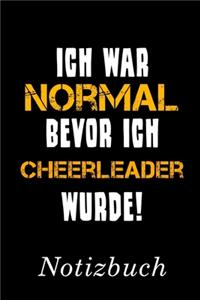 Ich War Normal Bevor Ich Cheerleader Wurde Notizbuch