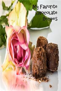 My Favorite Chocolate Recipes