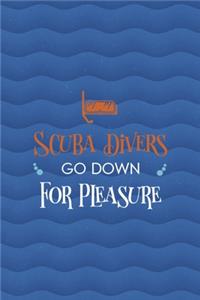Scuba Divers Go Down For Pleasure