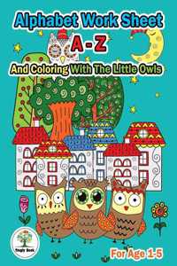 Alphabet Worksheet A-Z and Coloring With The Little Owls
