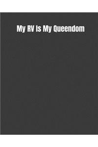 My RV Is My Queendom