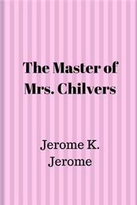 The Master of Mrs. Chilvers