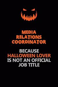 Media Relations Coordinator Because Halloween Lover Is Not An Official Job Title