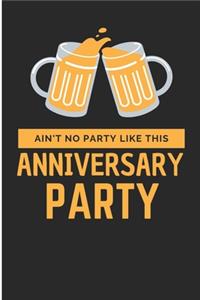 Ain't no Party Like This Anniversary Party