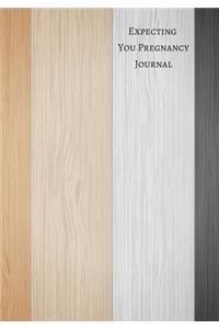 Expecting You Pregnancy Journal